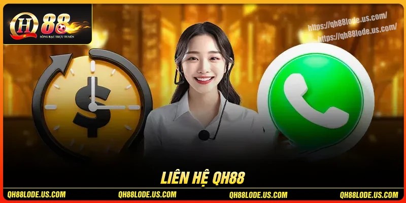 Tổng hợp kênh liên hệ QH88 mới nhất